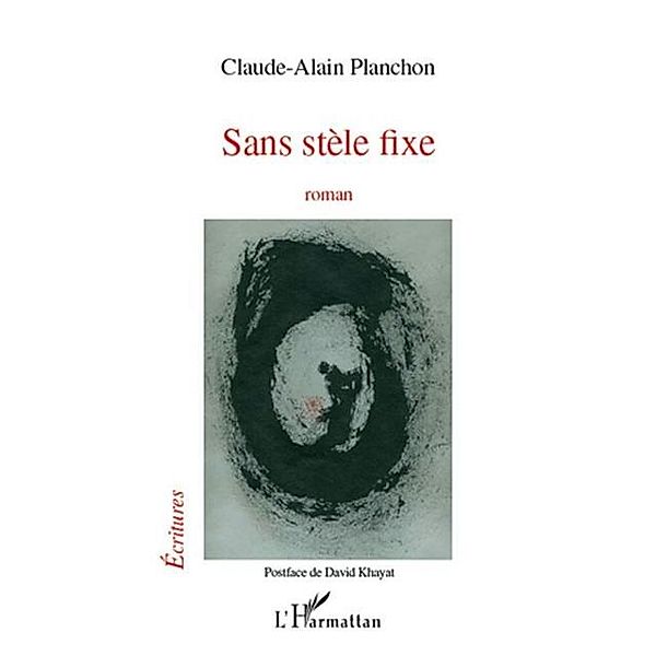 Sans stele fixe / Hors-collection, Claude-Alain Planchon