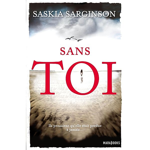 Sans toi / Fiction-Marabooks, Saskia Sarginson