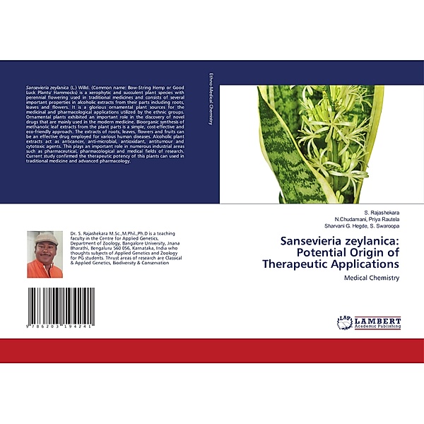 Sansevieria zeylanica: Potential Origin of Therapeutic Applications, S Rajashekara, N.Chudamani, Priya Rautela, Sharvani G. Hegde, S. Swaroopa