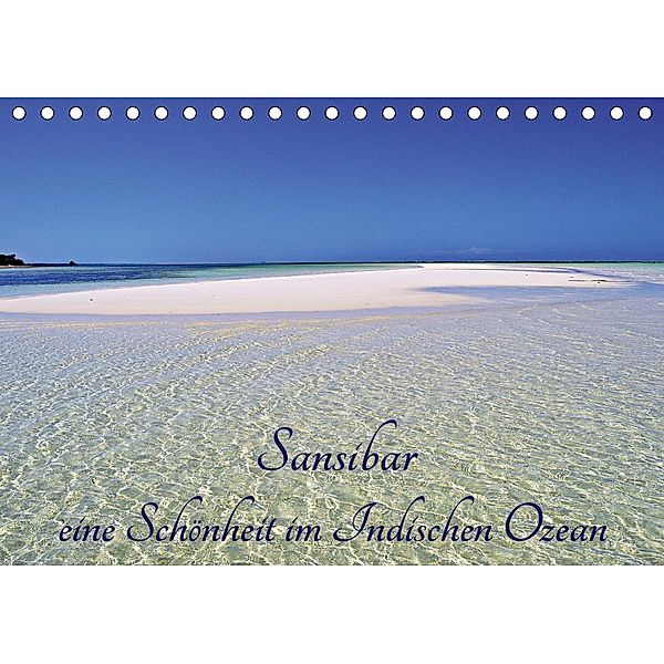 Sansibar, eine Schönheit im Indischen Ozean (Tischkalender 2020 DIN A5 quer), Thomas Schroeder