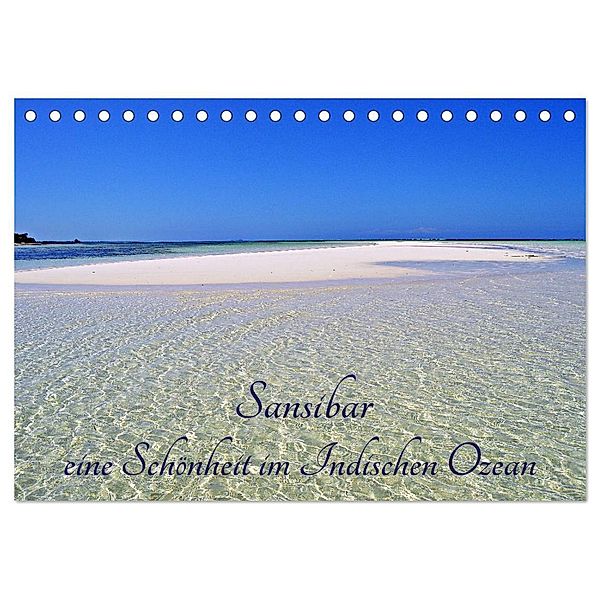 Sansibar, eine Schönheit im Indischen Ozean (Tischkalender 2024 DIN A5 quer), CALVENDO Monatskalender, Thomas Schroeder
