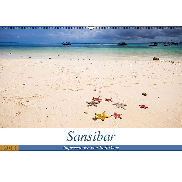 Sansibar - Impressionen von Rolf Dietz (Wandkalender 2018 DIN A2 quer), Rolf Dietz