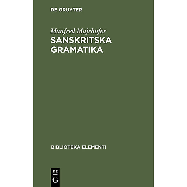 Sanskritska Gramatika, Manfred Majrhofer