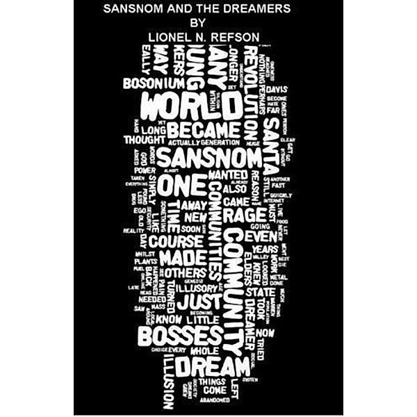 Sansnom and the Dreamers, Lionel Refson