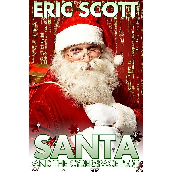 Santa and the Cyberspace Plot, Eric Scott