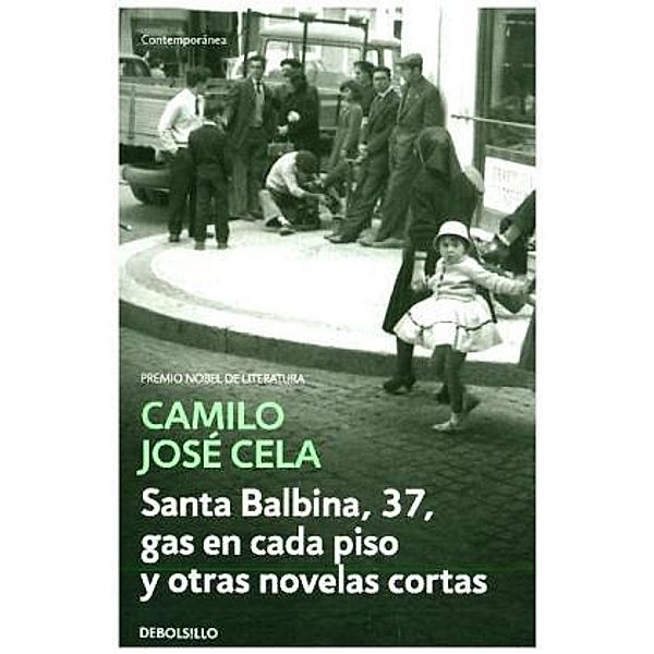 Santa Balbina, 37, gas en cada piso y otras novelas cortas, Camilo José Cela