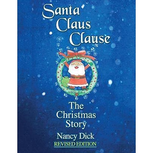 Santa Claus Clause, Nancy M Dick