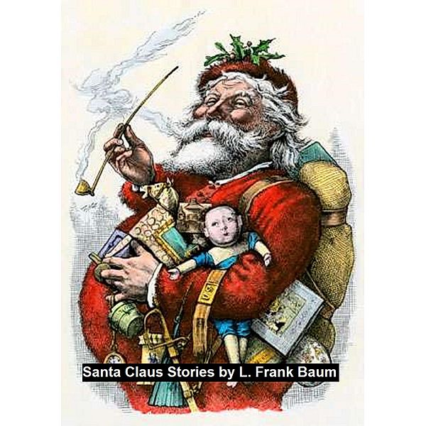 Santa Claus Stories, L. Frank Baum