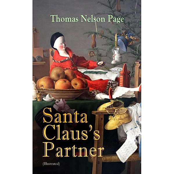 Santa Claus's Partner (Illustrated), Thomas Nelson Page