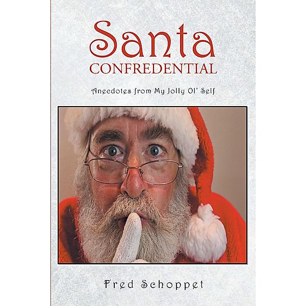 Santa CONFREDENTIAL, Fred Schoppet