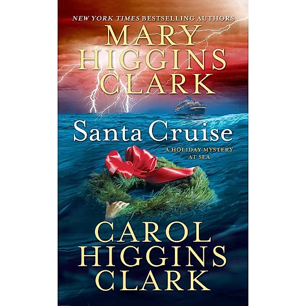 Santa Cruise, Mary Higgins Clark, Carol Higgins Clark