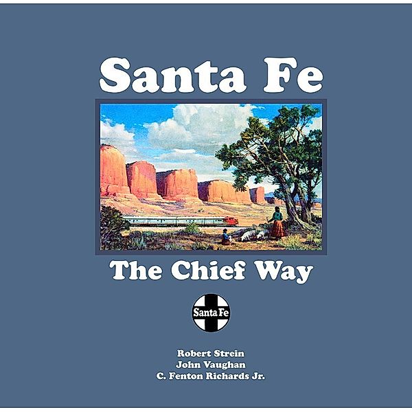 Santa Fe, Robert Strein, John Vaughan, C. Fenton Richards