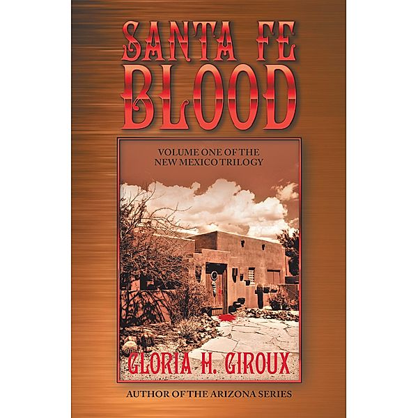 Santa Fe Blood, Gloria H. Giroux