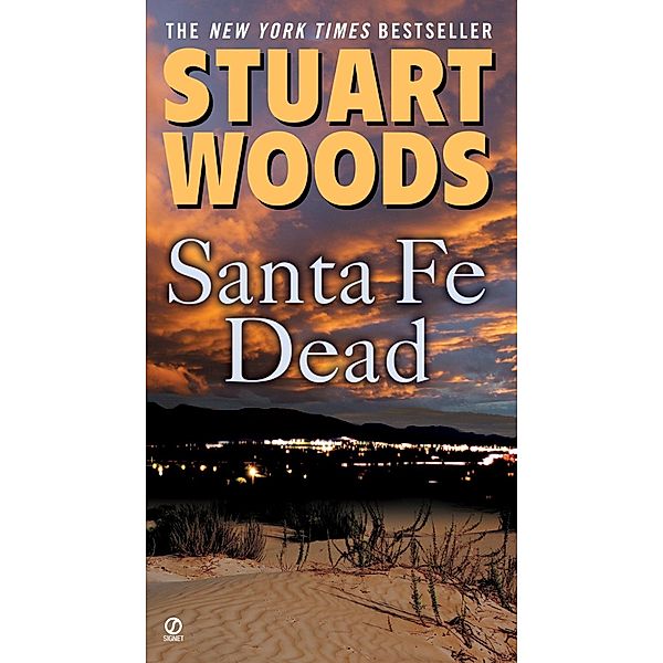 Santa Fe Dead / Ed Eagle Novel Bd.2, Stuart Woods