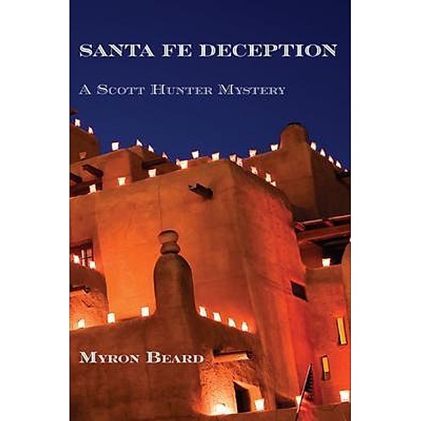 Santa Fe Deception / Sunstone Press, Myron Beard