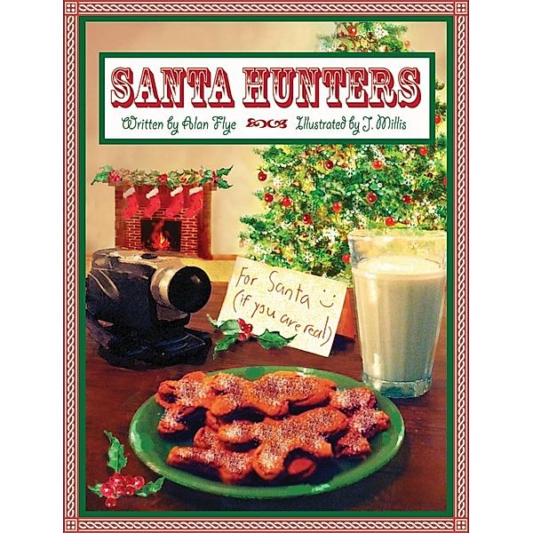 Santa Hunters / Alan Flye, Alan Flye