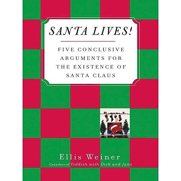 Santa Lives!, Ellis Weiner