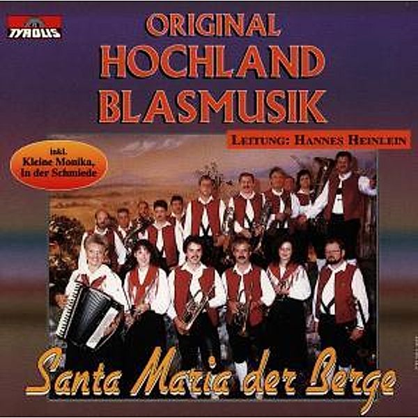 Santa Maria der Berge, Original Hochland Blasmusik