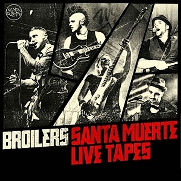 Santa Muerte Live Tapes (Vinyl), Broilers