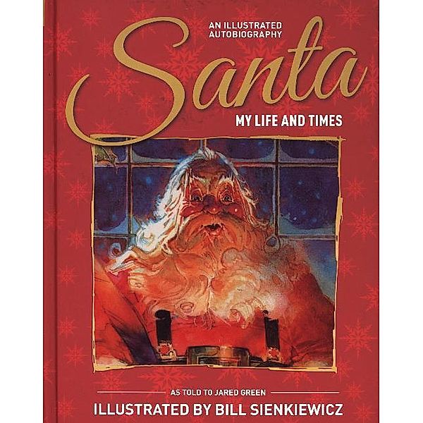 Santa My Life & Times, Martin Green, Bill Sienkiewicz