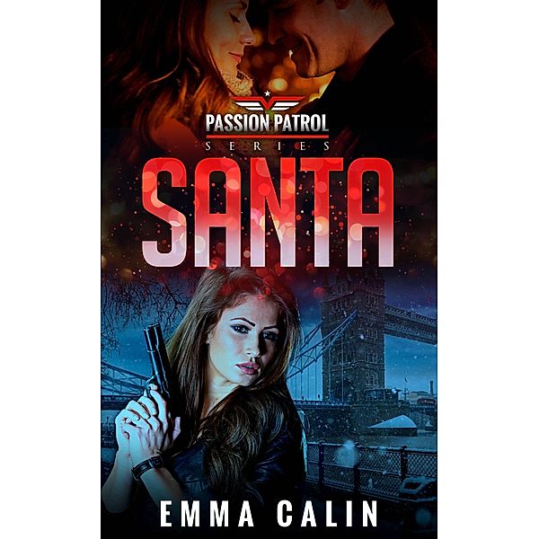 Santa (Patrulla de la Pasión, #5) / Patrulla de la Pasión, Emma Calin