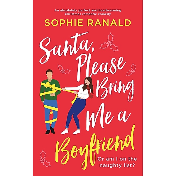 Santa, Please Bring Me a Boyfriend, Sophie Ranald