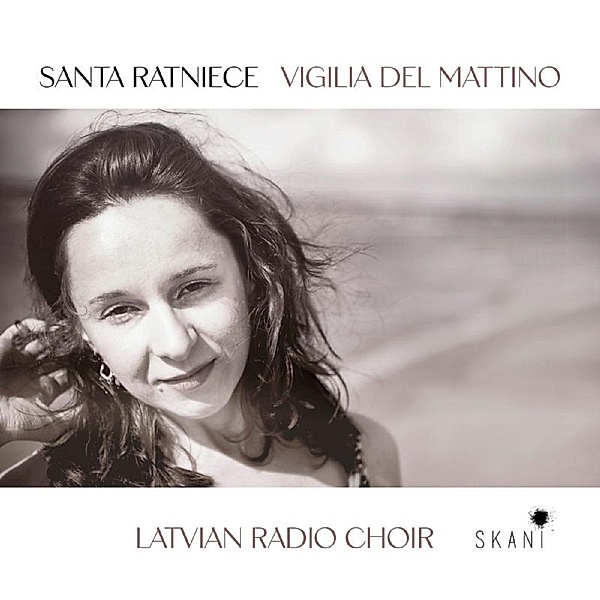 Santa Ratniece-Vigilia Del Mattino, Latvian Radio Choir & Sigvards Klava