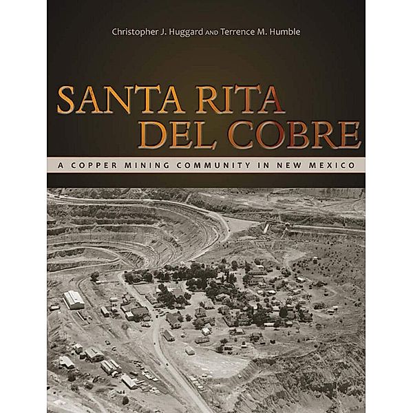 Santa Rita del Cobre, Christopher J. Huggard, Terrence M. Humble
