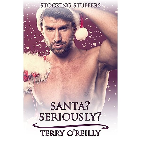 Santa? Seriously?, Terry O'Reilly
