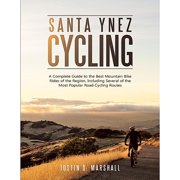 Santa Ynez Cycling, Justin D. Marshall