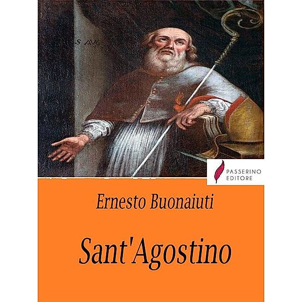 Sant'Agostino, Ernesto Buonaiuti