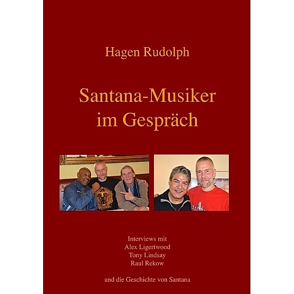 Santana-Musiker im Gespräch, Hagen Rudolph