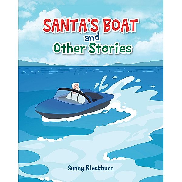 Santa's Boat and Other Stories, Sunny Blackburn