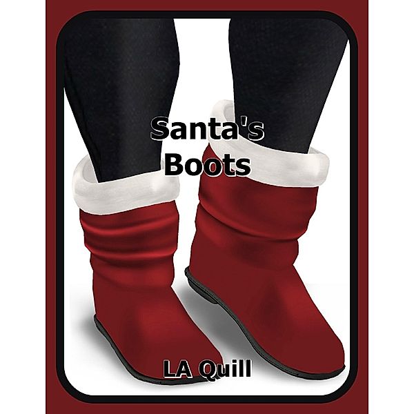 Santa's Boots, La Quill