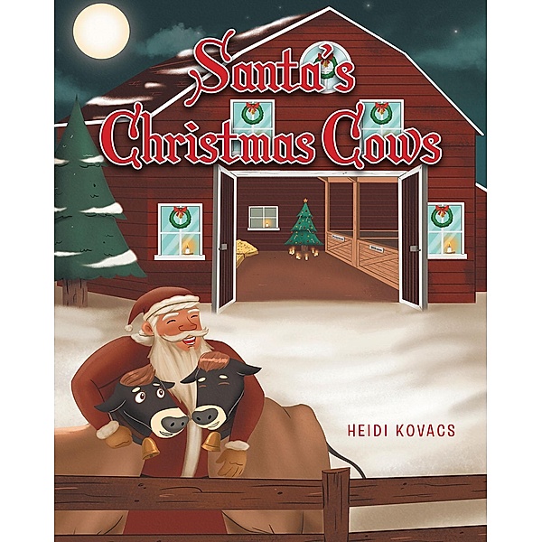Santa's Christmas Cows, Heidi Kovacs