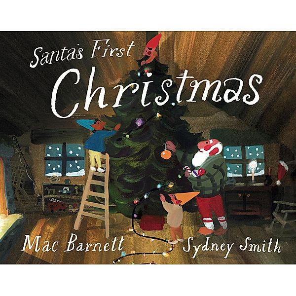 Santa's First Christmas, Mac Barnett