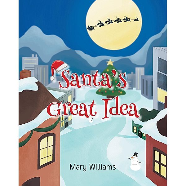 Santa's Great Idea, Mary Williams