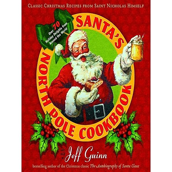 Santa's North Pole Cookbook, Jeff Guinn