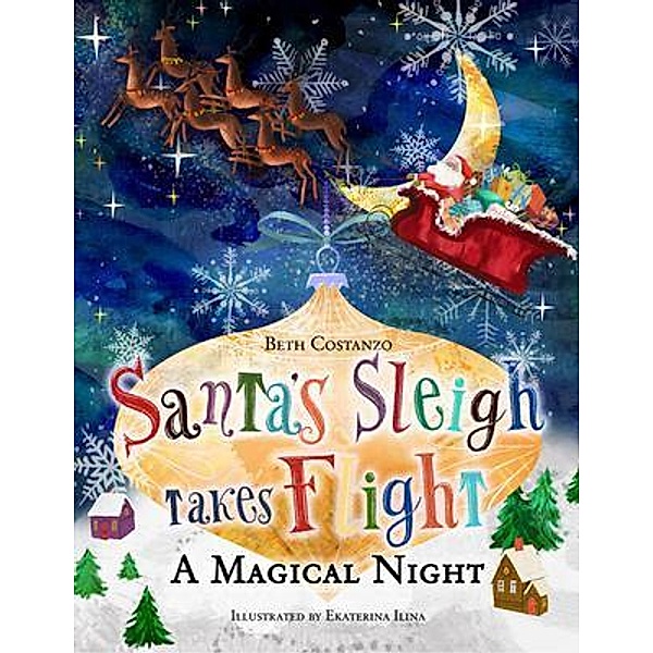 Santa's Sleigh Takes Flight! A Magical Night. / The Adventures of Scuba Jack, Beth Costanzo