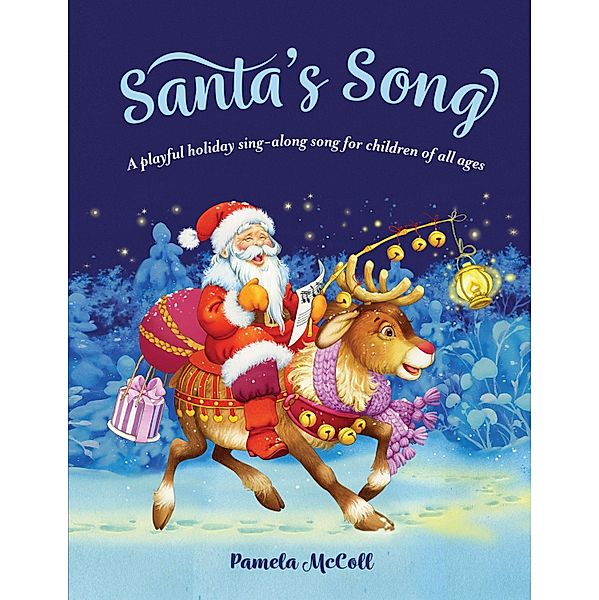 Santa's Song / Grafton And Scratch Publishers, Pamela Mccoll