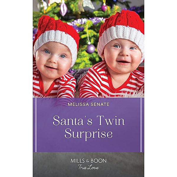 Santa's Twin Surprise (Dawson Family Ranch, Book 9) (Mills & Boon True Love), Melissa Senate