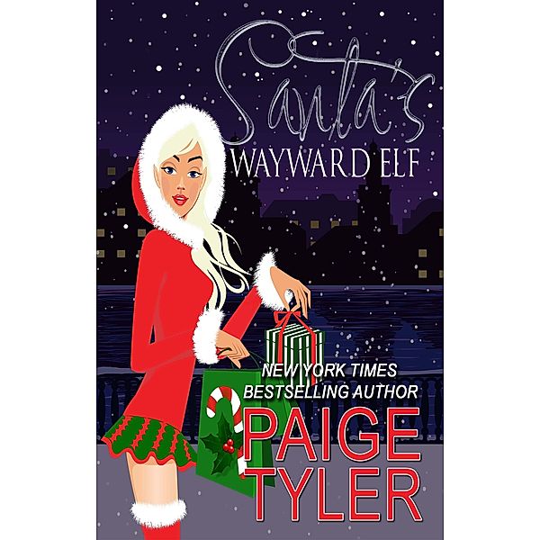 Santa's Wayward Elf, Paige Tyler