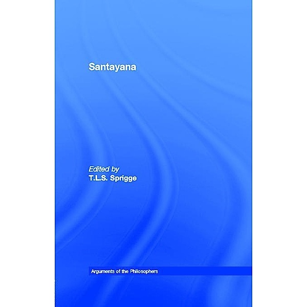 Santayana, Timothy L. S. Sprigge