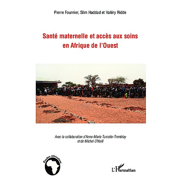Sante maternelle et acces aux soins en afrique de l'Ouest, Fournier Pierre Fournier