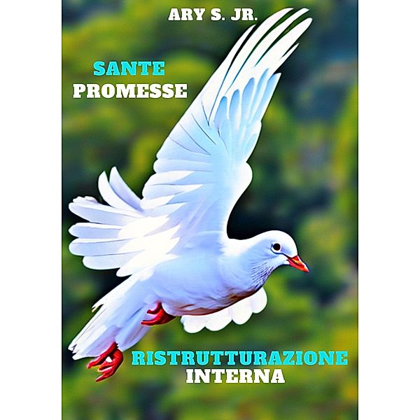 Sante Promesse: Ristrutturazione Interna, Ary S.