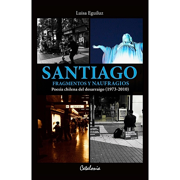 Santiago. Fragmentos y naufragios., Luisa Eguiluz