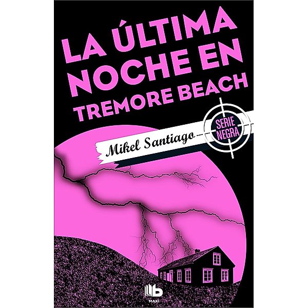 Santiago, M: Última noche en Tremore Beach, Mikel Santiago