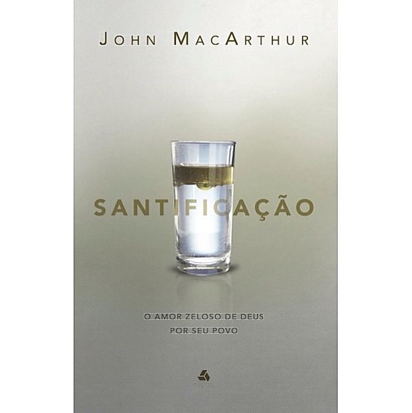 Santificação, John Macarthur