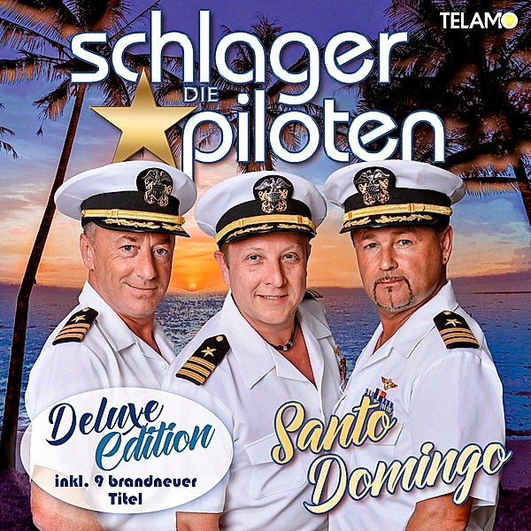 Santo Domingo (Deluxe Edition, 2 CDs), Die Schlagerpiloten