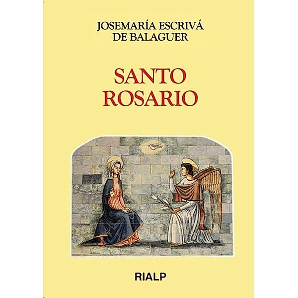 Santo Rosario / Libros de Josemaría Escrivá de Balaguer, Josemaría Escrivá de Balaguer